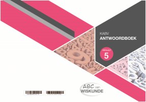 ABC van Wiskunde Graad 5 HB Antwoorde-A4 Antwoorde