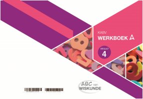 ABC van Wiskunde Graad 4 WB-Boek A