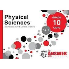 Answer Series Gr 10 Physical Sciences '3 in 1': ENGLISH