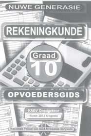 New Generation Rekeningkunde Graad 10 Opvoedersgids