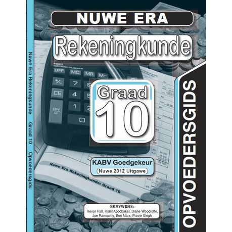 New Era Rekeningkunde Graad 10 Opvoedersgids