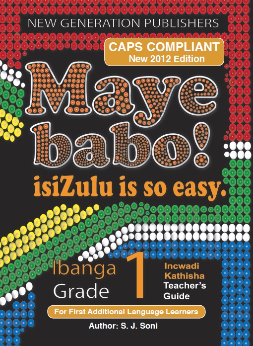 New Generation Maye Babo! Isizulu is so Easy Teacher Guide