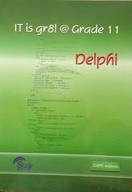 IT is gr8! @ Grade 11; Delphi