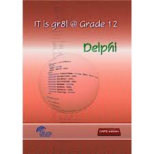 IT is gr8! @ Grade 12; Delphi