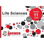 Answer Series Gr 11 Life Sciences '3 in 1' CAPS: ENGLISH