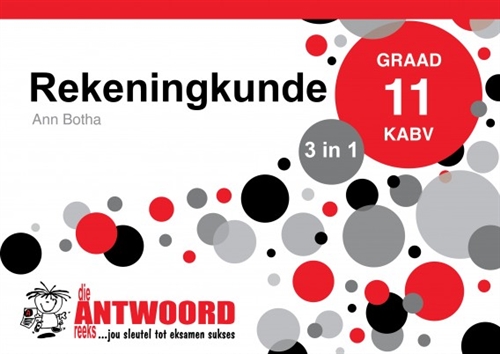 Answer Series Gr 11 Accounting '3 in 1': AFRIKAANS