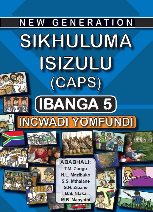 New Generation New Generation Sikhuluma Grade 5 Learner
 Book