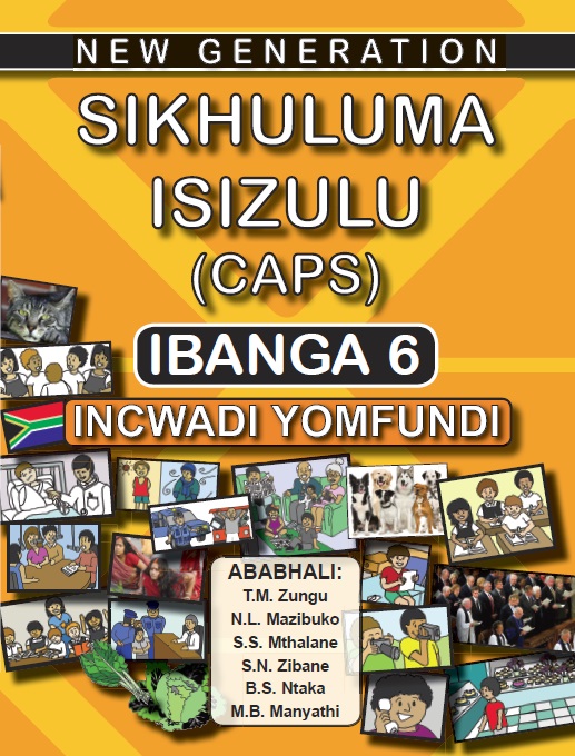 New Generation New Generation Sikhuluma Grade 6 Learner
 Book