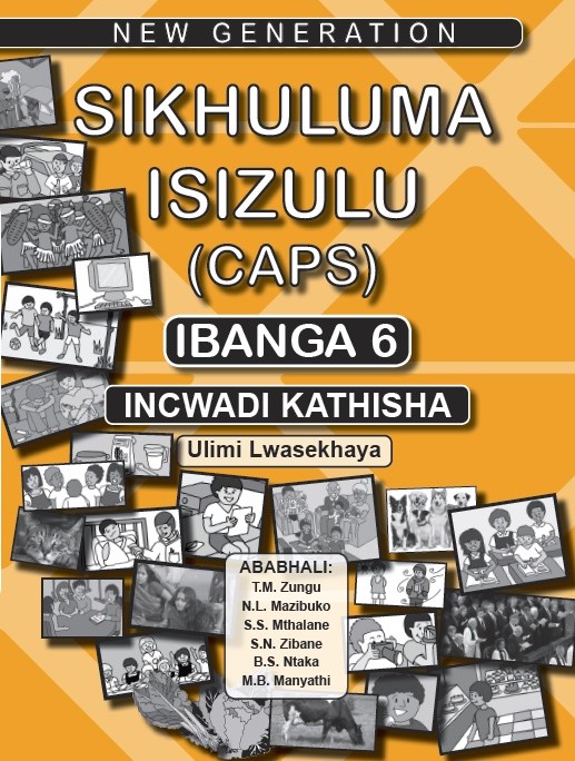 New Generation New Generation Sikhuluma Grade 6 Teacher Guide