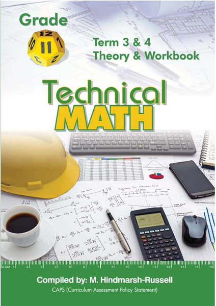 Gr 11 Technical Maths Term 3&4 Theory and Workbook