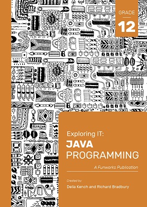Exploring IT: Java Programming Grade 12 3rd Edition