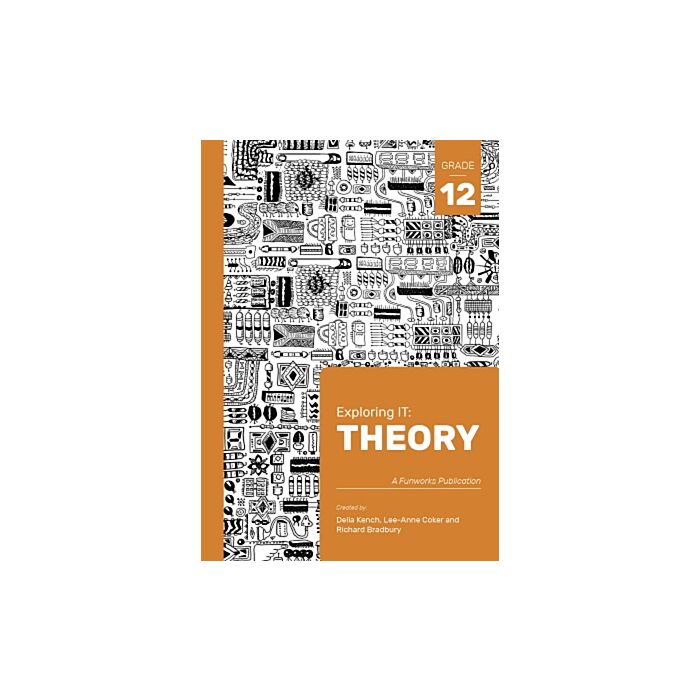 Exploring IT: Theory Grade 12 2nd Edition