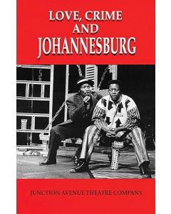 LOVE, CRIME AND JOHANNESBURG