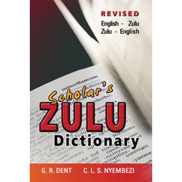 SCHOLARS ISIZULU DICTIONARY (REVISED EDITION)