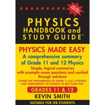 PHYSICS HANDBOOK & S/GUIDE NE GR 11-12 IEB