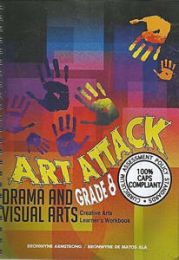 Art Attack Grade 8 LB CAPS- Visual Arts and Drama First edition