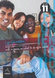 Achieve Careers Grade 11 Life Orientation With a Focus on: What Should I do After School? 2025 15th Edition
