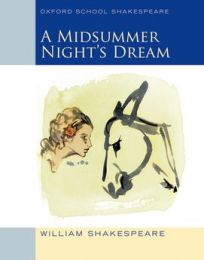 Midsummer Night's Dream (Oxford School Shakespeare) (2009 edition)