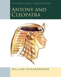 Oxford School Shakespeare Antony & Cleopatra