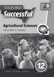 Oxford Successful Agricultural Sciences Grade 12 Teacher's Guide