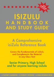 THE iSiZULU HANDBOOK & STUDY GUIDE GRADE 4- 9