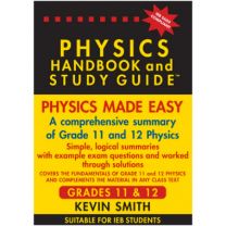 PHYSICS HANDBOOK & STUDY GUIDE GRADE 11 &12 (IEB)