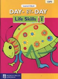 Day-by-Day Life Skills Grade 1 Learner's Book