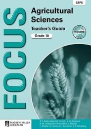 Focus Agricultural Sciences Grade 10 Teacher's Guide