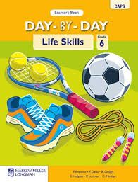 Day-by-Day Life Skills Grade 6 Learner's Book
