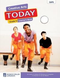 Creative Arts Today Grade 9 Learner's Book