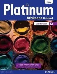 Platinum Afrikaans Huistaal Graad 12 Leerderboek