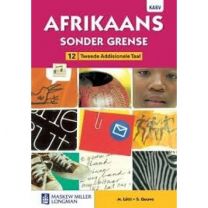 Afrikaans sonder grense Tweede Addisionele Taal Graad 12 Leerderboek