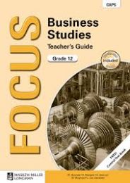 Focus Business Studies Grade 12 Teacher's Guide