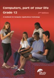 Computers, part of your life – Grade 12; CAT 2nd Edition
