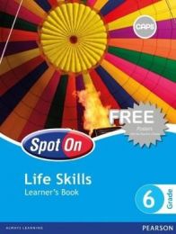 Spot On Life Skills Grade 6 Learners' Book