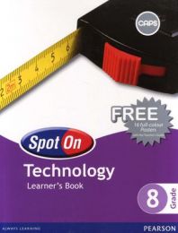 Spot On Technology Grade 8 Learner's Book