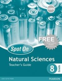 Spot On Natural Sciences Grade 8 Teacher's Guide