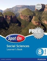 Spot On Social Sciences Grade 8 Learner's Book