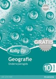 Kollig Op Geographie Graad 10 Teacher's Guide & Gratis CD