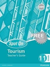Spot On Tourism Grade 11 Teacher's Guide & Free CD
