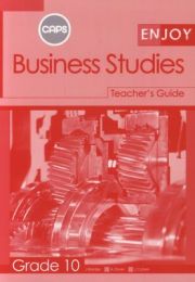 Enjoy Business Studies Grade 10 Teacher Guide