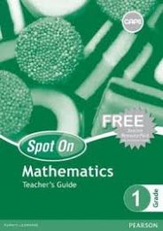 Spot On Mathematics Grade 1 Teacher's Guide & Free Resource Pack