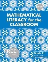 Mathematical Literacy for the Classroom Grade 11 Teacher's Guide
