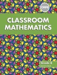 Classroom Mathematics Grade 8 LB (CAPS Aligned)