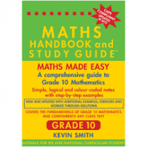 MATHS HANDBOOK & STUDY GUIDE GRADE 10