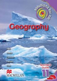 SOLUTIONS FOR ALL GEOGRAPHY GR11 TG