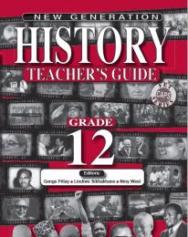New Generation History Grade 12 Teacher Guide