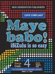 Maye Babo! Isizulu is so Easy Grade 4 Teacher Guide