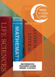 Mind Action Series Mathematics Teachers Guide (New Edition) NCAPS (2020) GRADE 12(PRINTED - PUNCHED)