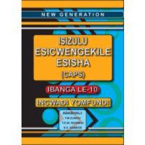 New Generation Isizulu Esicwengekile Grade 10 Learner Book